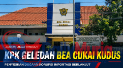 KPK Geledah Kantor Bea Cukai Kudus, Penyidikan Dugaan Korupsi Importasi Berlanjut