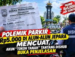 Polemik Parkir Rp.5.000 di Alun – Alun Jepara Mencuat, Akun “Tokoh Tanah” Siap Debat Dengan Dishub